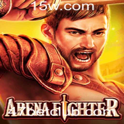 ArenaFighter: Mergulhe no Mundo da Ação Competitiva com 47bet